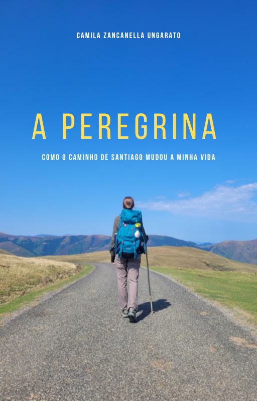 Capa do livro A Peregrina, de Camila Zancanella Ungarato